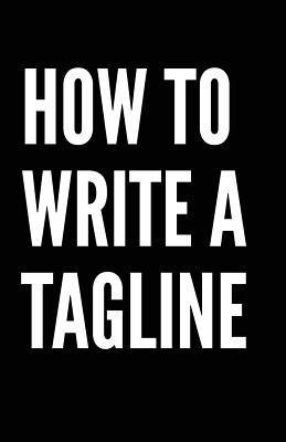 How to write a tagline 1