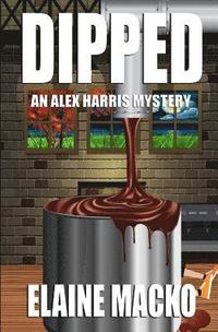 bokomslag Dipped: An Alex Harris Mystery