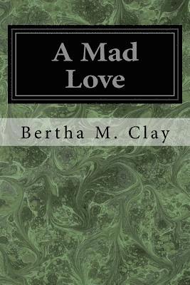 A Mad Love 1