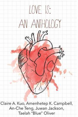 An-Che Teng, Amenhetep K. Campbell - Love Is, Häftad