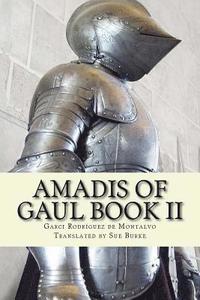 bokomslag Amadis of Gaul Book II