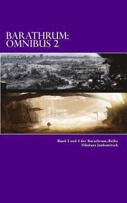 bokomslag Barathrum: Omnibus 2: Band 3 und 4 der Barathrum Reihe