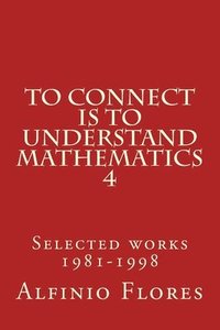 bokomslag To connect is to understand mathematics 4