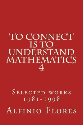 bokomslag To connect is to understand mathematics 4