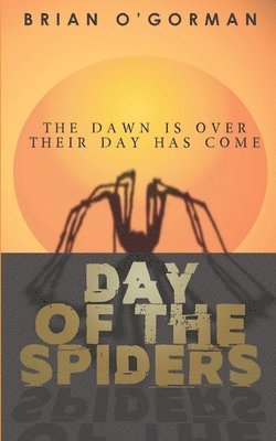 Day of the Spiders 1