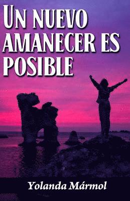 Un Nuevo Amanecer Es Posible 1