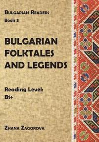 bokomslag Bulgarian Folktales and Legends: Book 3