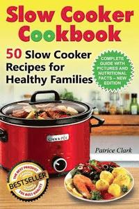 bokomslag Slow Cooker Cookbook (B&W): 50 Slow Cooker Recipes for Healthy Families