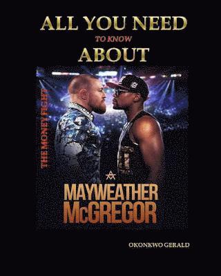 Gerald Okonkwo - Everything you need to know about Floyd Mayweather vs Conor McGregor, Häftad