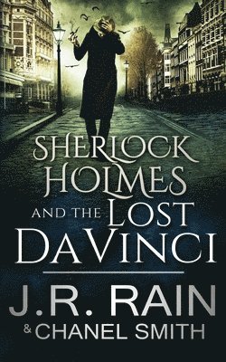 Sherlock Holmes and the Lost Da Vinci 1