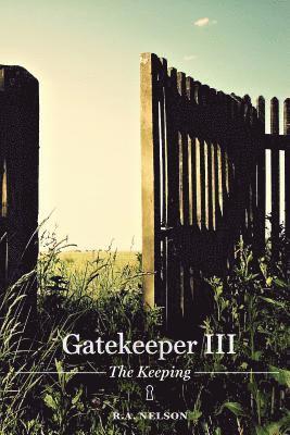 bokomslag Gatekeeper III - The Keeping