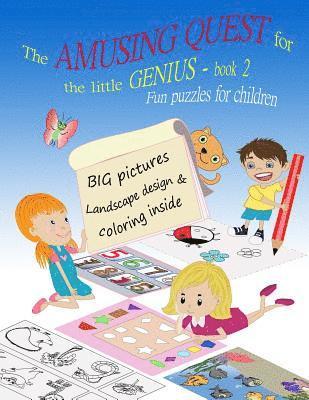 The Amusing Quest for the little Genius - BOOK 2. Fun puzzles for children.: Kids activity book for the 3-5-year-old. Early Learning Activity Books. B 1