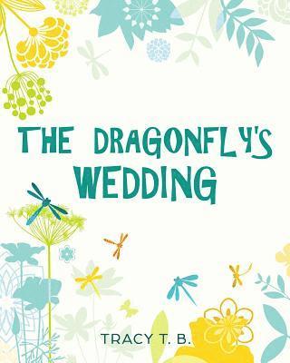 The Dragonfly's Wedding 1