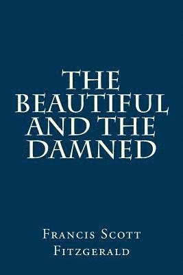 bokomslag The Beautiful and the Damned