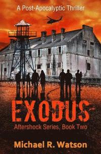 bokomslag Exodus: A Post-Apocalyptic Thriller