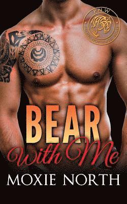 Bear With Me: Pacific Northwest Bears 1