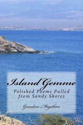 bokomslag Island Gemme: Polished Poems Pulled from Sandy Shores