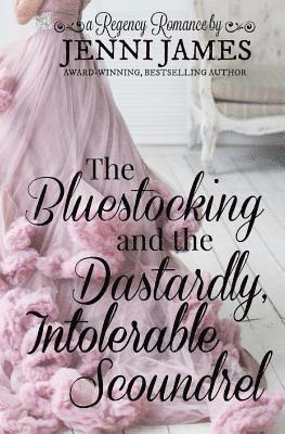 The Bluestocking and the Dastardly, Intolerable Scoundrel 1