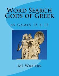 bokomslag Word Search Gods of Greek: 65 Games 15 x 15