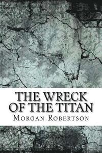 bokomslag The Wreck of the Titan