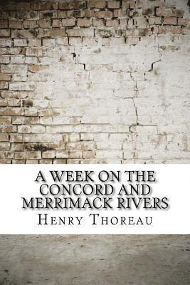 A Week on the Concord and Merrimack Rivers 1