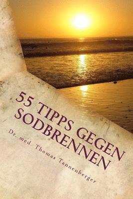 55 Tipps gegen Sodbrennen: Das Wichtigste in Kürze 1