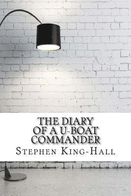 The Diary of a U-boat Commander