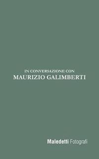 bokomslag Maledetti Fotografi: In conversazione con Maurizio Galimberti