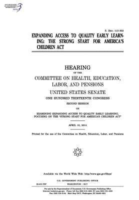 Expanding access to quality early learning: the Strong Start for America's Children Act 1