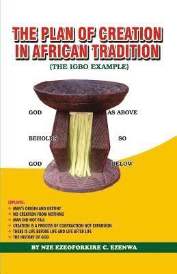 bokomslag The Plan of Creation in African Tradition: The Igbo Example