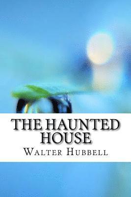 The Haunted House 1