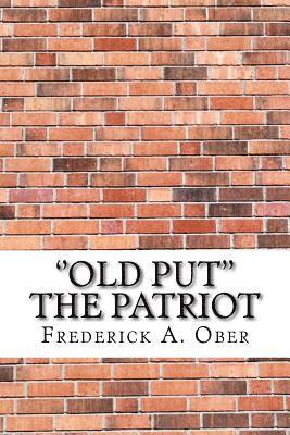 ''Old Put'' The Patriot 1