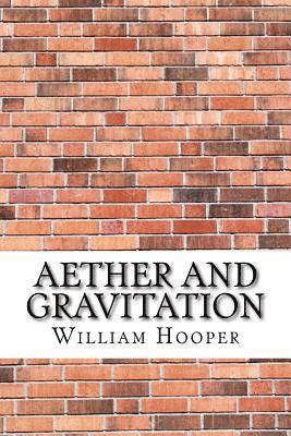 bokomslag Aether and Gravitation