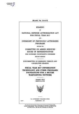 bokomslag Hearing on National Defense Authorization Act for Fiscal Year 2017 and oversight of previously authorized programs before the Committee on Armed Servi