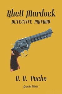 bokomslag Rhett Murdock, detective privado