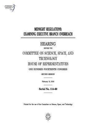 bokomslag Midnight Regulations: Examining Executive Branch Overreach