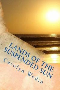 bokomslag Lands of the Suspended Sun