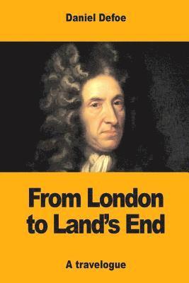 Daniel Defoe - From London to Land's End, Häftad