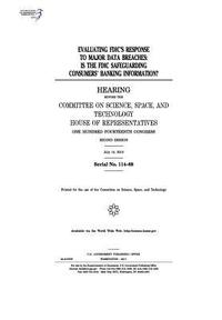 bokomslag Evaluating FDIC's response to major data breaches: is the FDIC safeguarding consumers' banking information?