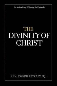 bokomslag The Divinity of Christ