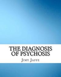 bokomslag The Diagnosis of Psychosis