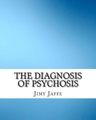 bokomslag The Diagnosis of Psychosis