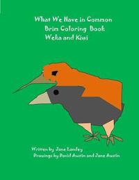bokomslag Weka and Kiwi: What We Have in Common Brim Coloring Book