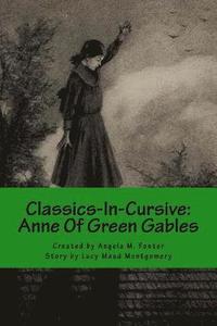 bokomslag Classics-In-Cursive: Anne Of Green Gables