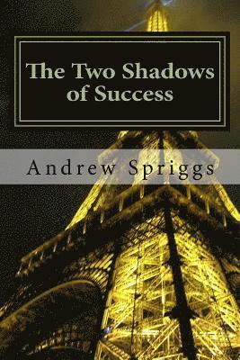 bokomslag The Two Shadows of Success