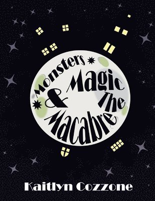 Monsters, Magic and the Macabre 1