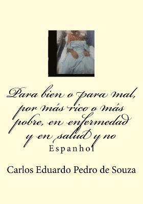 bokomslag Para bien o para mal, por más rico o más pobre, en enfermedad y en salud y no: Espanhol