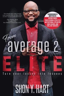 From Average 2 Elite: Turn Your Losses Into Lessons 1