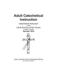 bokomslag Adult Catechetical Instruction, Leaders Guide: Catechetical Instruction in the Life and Doctrine of the Church