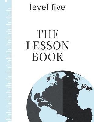 The Lesson Book: Level Five